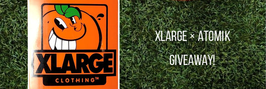 XLARGE × ATOMIK Giveaway!